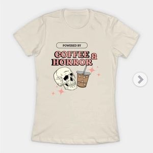 Powered by Coffee And Horror Movie Lover Gift Female Fit T Shirt White Creme